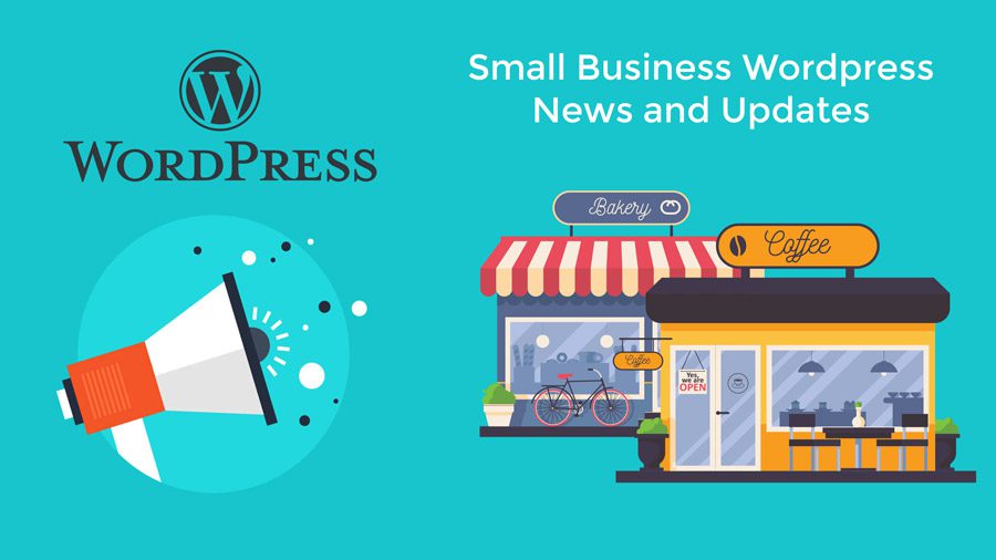 WordPress News for Small Business Websites Feb 2020